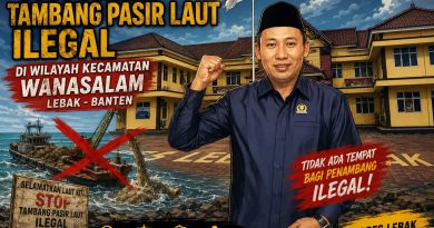 Anggota DPRD Prov. Banten Musa Weliansyah Mengapresiasi Atas Kinerja Pihak Kepolisian Lebak,Mengusut Tuntas Penambang Ilegal